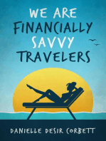We Are Financially Savvy Travelers