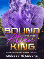 Bound to the Alien King: Alien Love Island, #4