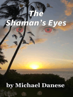The Shaman's Eyes