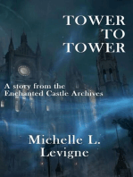 Tower to Tower: The Enchanted Castle Archives