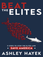 BEAT THE ELITES!: 5 Steps to Stop the Elites and Save America