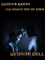 Genesis Earth; the Roads out of Eden