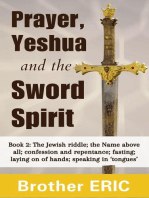 Prayer, Yeshua and the Sword Spirit: How Then Shall We Pray, #2