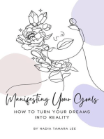 Manifesting Your Goals: How To Turn Your Dreams Into Reality: The Power Of Manifestation Series, #3