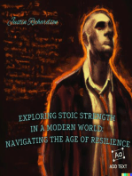 Exploring Stoic Strength in a Modern World: Navigating the Age of Resilience