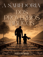 A Sabedoria Dos Provérbios Bíblicos