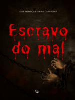 Escravo Do Mal