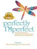 Perfectly I'Mperfect: remarkable stories of ordinary women overcoming extraordinary circumstances