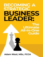 Becoming A Strategic Business Leader: The Ultimate All-In-One Toolkit