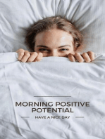 Morning Positive Potential