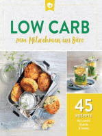 Low Carb zum Mitnehmen ins Büro: 45 Rezepte für Lunch, Snacks & Süßes