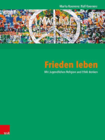 Frieden leben: Mit Jugendlichen Religion und Ethik denken