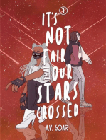 It's Not Fair That Our Stars Crossed