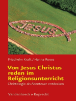 Von Jesus Christus reden im Religionsunterricht: Christologie als Abenteuer entdecken