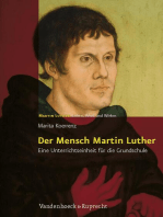 Der Mensch Martin Luther: Eine Unterrichtseinheit für die Grundschule