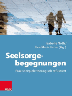 Seelsorgebegegnungen: Praxisbeispiele theologisch reflektiert