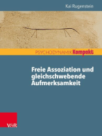 Freie Assoziation und gleichschwebende Aufmerksamkeit: Arbeiten mit der psychoanalytischen Methode