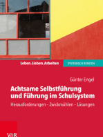 Achtsame Selbstführung und Führung im Schulsystem: Herausforderungen – Zwickmühlen – Lösungen