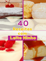 Delícias Lácteas: 40 Receitas Com Leite Ninho Para Transformar A Sua Cozinha