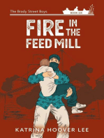 Fire in the Feed Mill: Brady Street Boys Midwest Adventure Series, #6