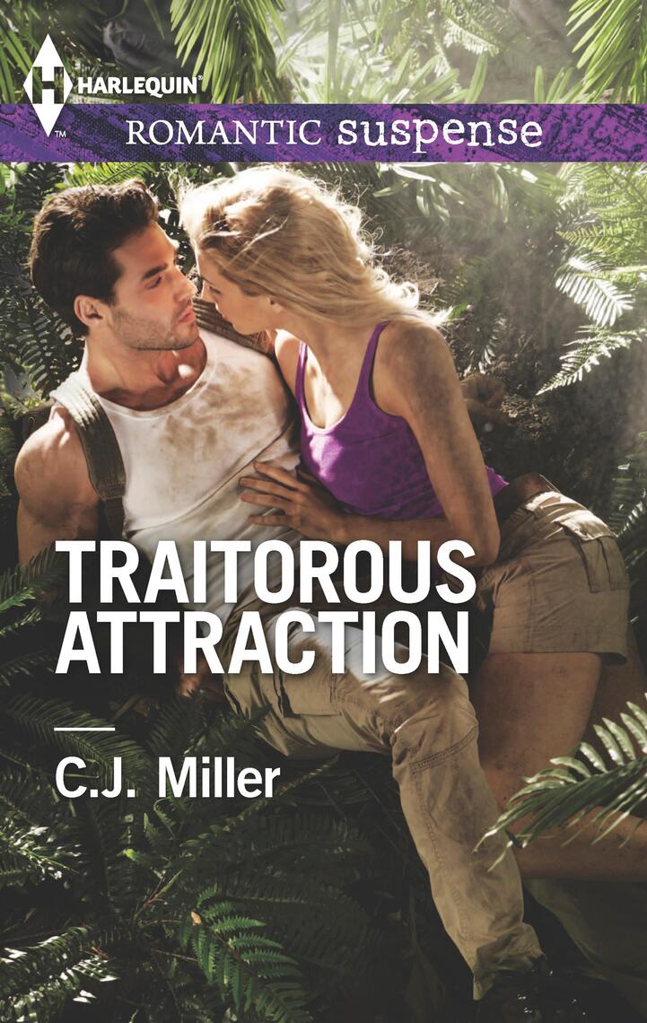 Traitorous Attraction by C.J. Miller (Ebook) - Read free for 30 days