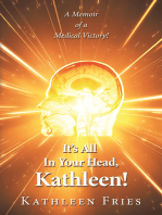 It’s All In Your Head, Kathleen!