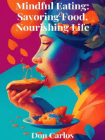 Mindful Eating: Savoring Food, Nourishing Life