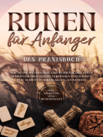 Runen für Anfänger - Das Praxisbuch: Wie Sie die Mythologie und Symbolik der alten Schriftzeichen leicht verstehen und Schritt für Schritt in Ihrem Alltag anwenden - inkl. Anleitung zum Runenstellen