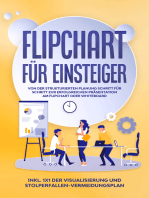 Flipchart für Einsteiger: Von der strukturierten Planung Schritt für Schritt zur erfolgreichen Präsentation am Flipchart oder Whiteboard |inkl. 1x1 der Visualisierung und Stolperfallen-Vermeidungsplan