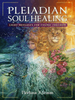 Pleiadian Soul Healing: Light Messages for Cosmic Freedom