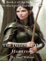 The Dance of The Huntress: Book 2 of the Dance of the Blacksmith and the Huntress: The Dance of the Blacksmith and the Huntress, #2