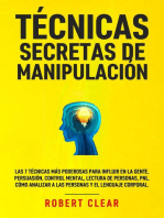 Técnicas Secretas de Manipulación: Las 7 técnicas más poderosas para influir en la gente, persuasión, control mental, lectura de personas, PNL. Cómo analizar a las personas y el lenguaje corporal.