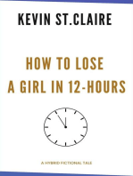 How to Lose a Girl in 12-Hours: A Hilarious Guide to Relationship Self-Sabotage