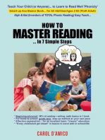 How to Master Reading... In 7 Simple Steps: Ace Basics: Beginning-to-advanced "3R's of Total Phonic Reading + Writing, Math"... All-in-1 Book