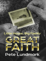 Little House, Big Family, Great Faith