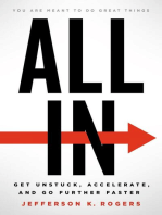 ALL IN: Get Unstuck, Accelerate, and Go Further Faster