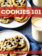 COOKIES 101: Mastering the Art of Cookie Baking with Essential Techniques and Recipes (2023 Guide for Beginners)