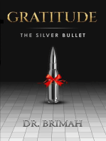 Gratitude: The Silver Bullet