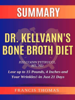 SUMMARY Of Dr. Kellyann's Bone Broth Diet