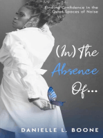 (In) The Absence Of...