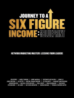 Journey To A Six Figure Income: The Blueprint