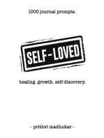 Self-Loved: 1000 Journal Prompts for Healing. Growth. Self-Discovery.
