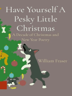 Have Yourself A Pesky Little Christmas: A Decade of Christmas and New Year Poetry