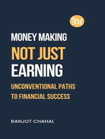 Making Money, Not Just Earning: Unconventional Paths to Financial Success