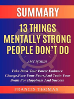 Summary of 13 Things Mentally Strong People Don't Do: A Guide To Building Resilience,Embracing Change And Practicing Self-Compassion