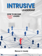 Intrusive Leadership, How to Become THAT Leader