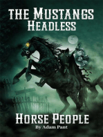 The Mustangs' Headless Horse People