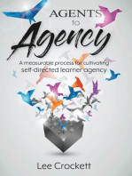 Agents to Agency: A Measurable Process for Cultivating Self-Directed Learner Agency