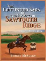The Continued Saga of the Shadows of Sawtooth Ridge: Dakota Dean's Story