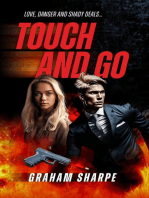 Touch and Go: Love, danger and shady deals